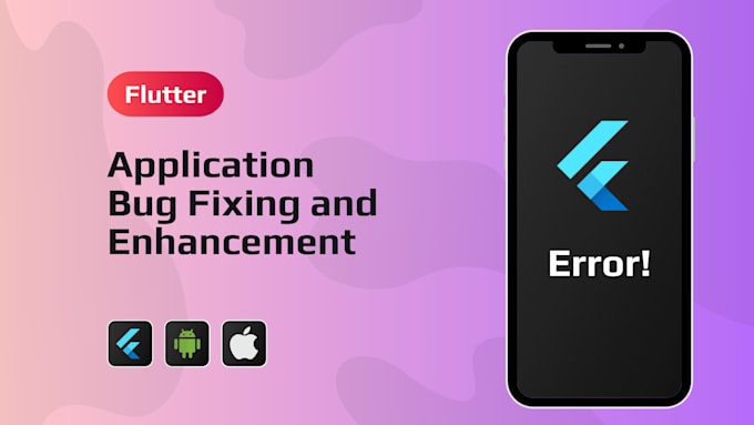 Fix errors and bugs in your flutter app by Kavin1127 | Fiverr
