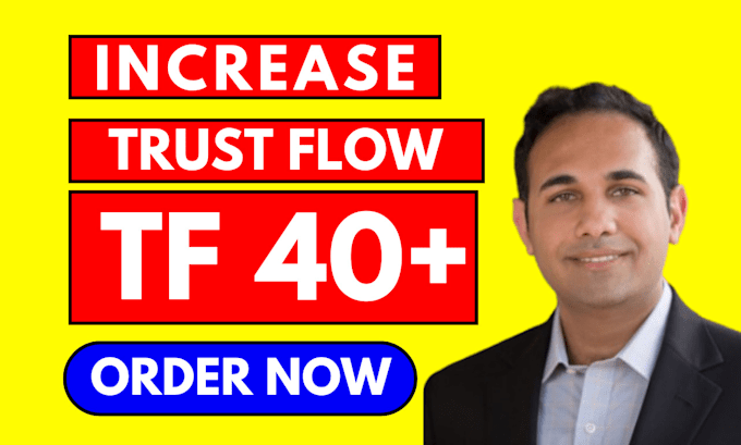 increase majestic trust flow tf cf 40 plus with seo backlinks