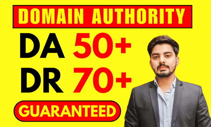 increase domain authority moz da , ahrefs DR 70 plus