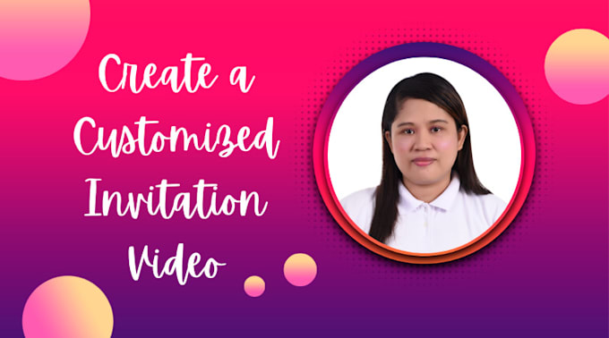 create a customized invitation video