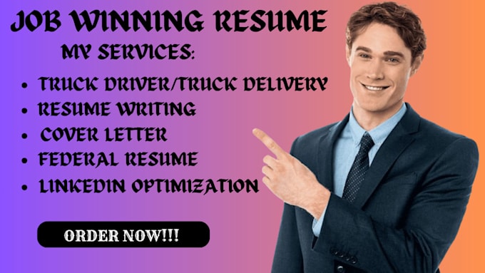 write truck driver resume, CV and linkedin optimization