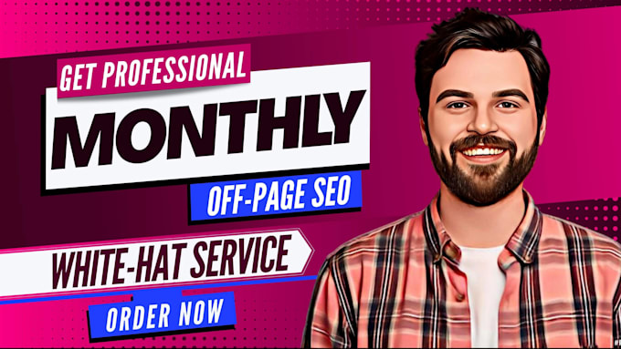 do monthly high quality dofollow SEO backlinks