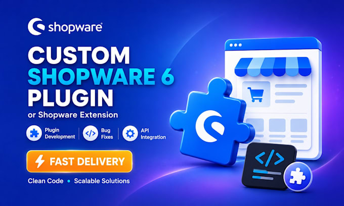 develop custom shopware 6 plugin or shopware extension
