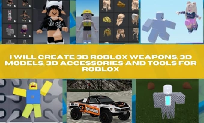 Create 3d roblox weapons, 3d models, 3d accessories and tools for ...