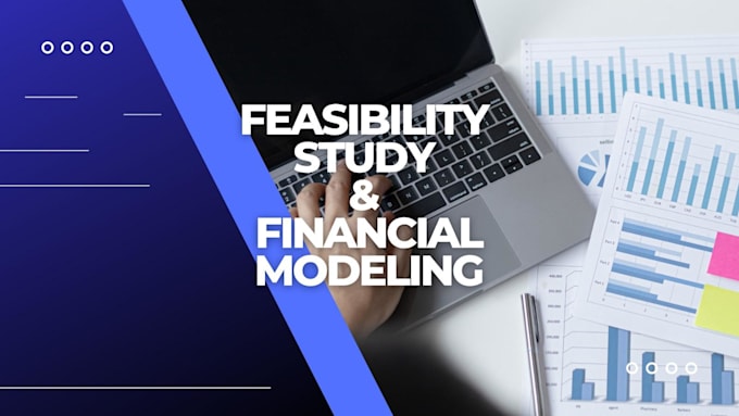 develop feasibility study, business plans and pitch deck
