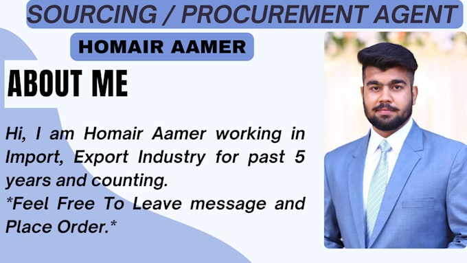 be your sourcing agent globally specially china, pakistan