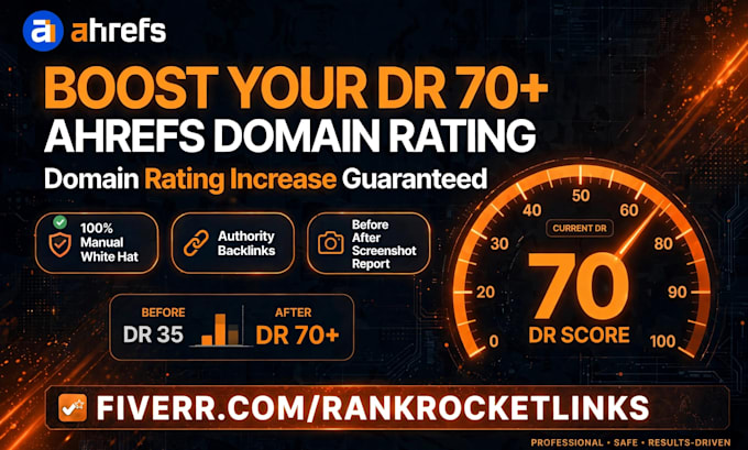 increase ahrefs DR 70 domain rating guaranteed