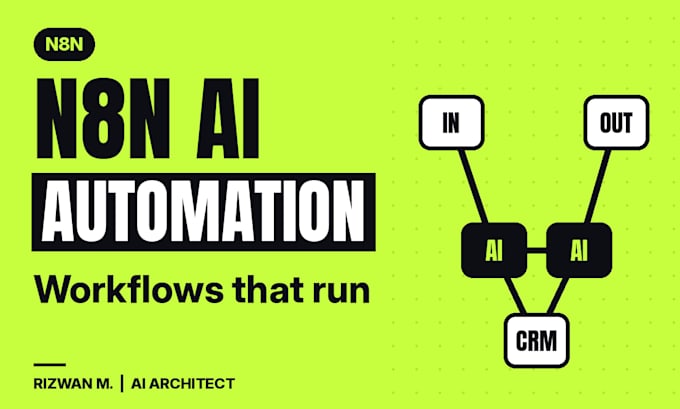 build n8n automation, n8n ai agent and n8n ai automation workflows