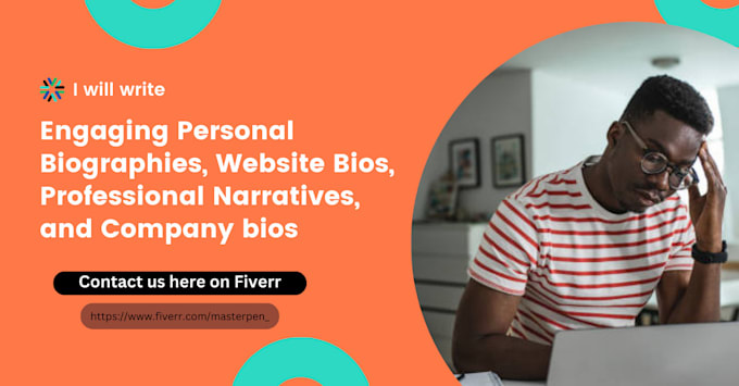 write engaging personal biographies, website bios, and company bios
