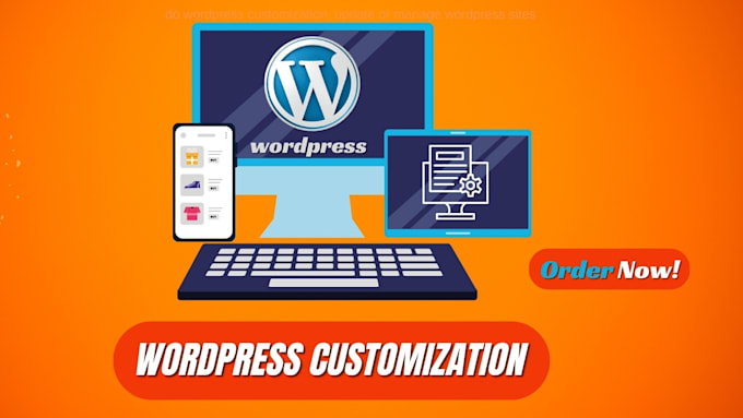 do wordpress customization, update or manage wordpress sites