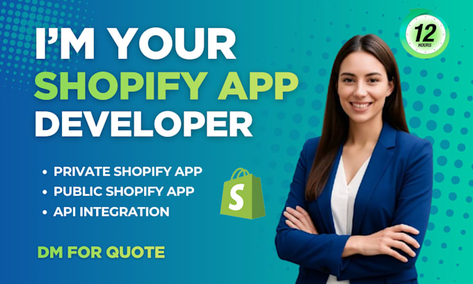 develop public and private shopify app with API integrations developer