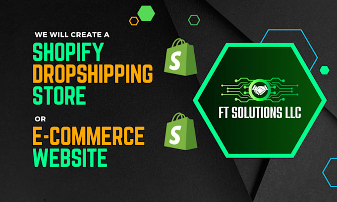 Create a shopify dropshipping store or ecommerce website by Ft_solution ...