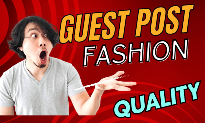 publish high da fashion guest posts on authority backlinks