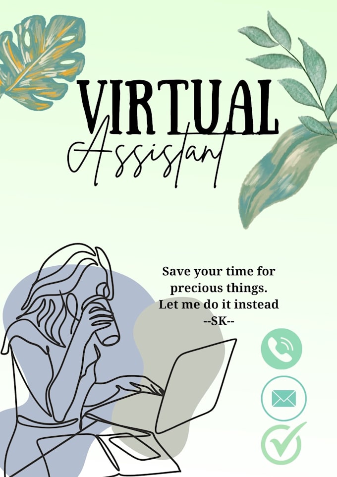 be your reliable virtual assistant or personal assistant