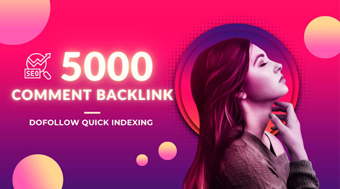 do 1000 blog comments quick indexing backlinks dofollow