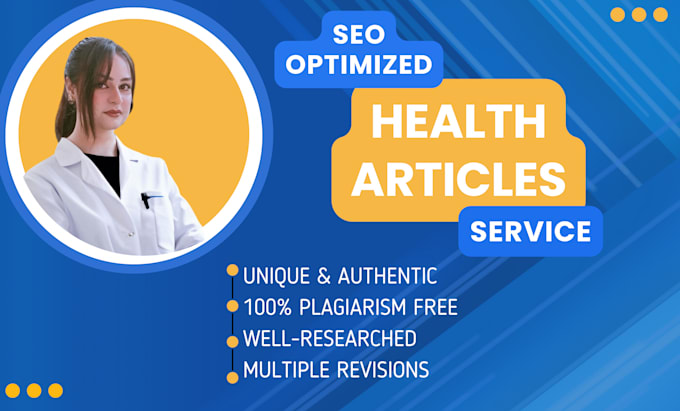 Write seo optimized health and medical articles by Zara_jay1 | Fiverr