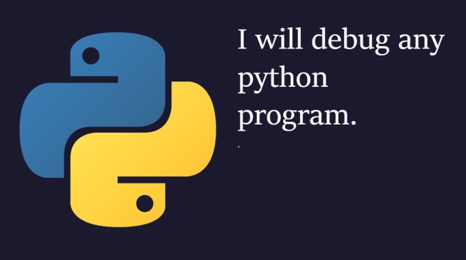 Debug your python program by Pythondevelo | Fiverr