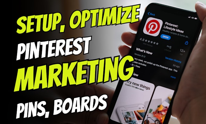 setup,optimize and do pinterest marketing, boards and pins