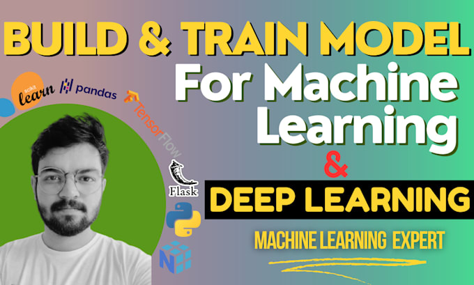 build and train machine learning and deep learning models