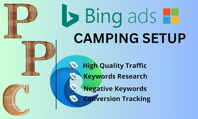 Setup your microsoft bing ads ppc camping by Noman_bn | Fiverr