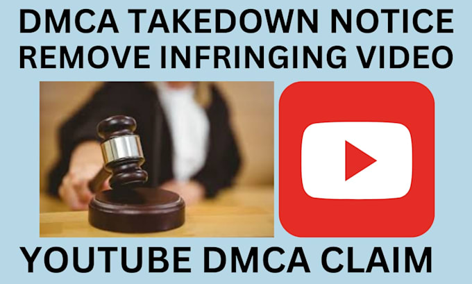 remove infringing content from youtube under dmca