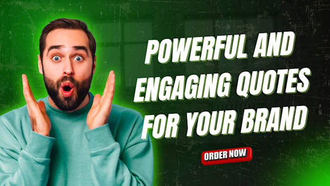 powerful and engaging quotes for your brand