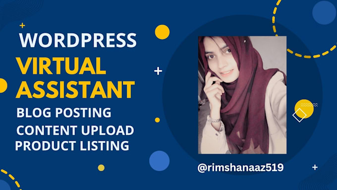 be your wordpress virtual assistant and upload blog posts