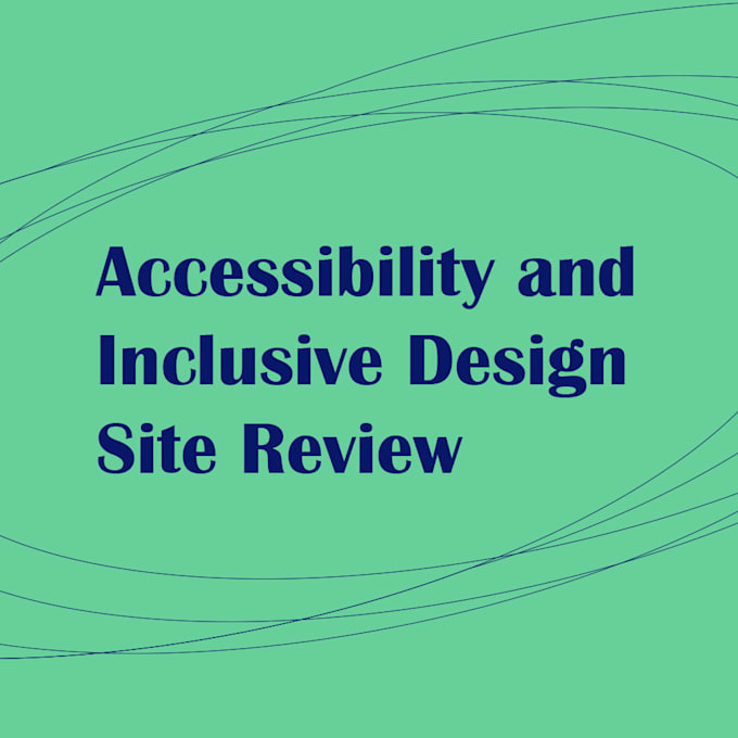 do an inclusive design review of your site