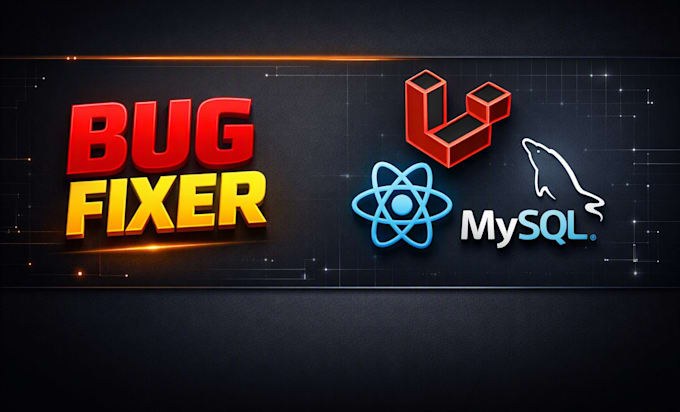 fix laravel bugs, mysql database errors, or react issues