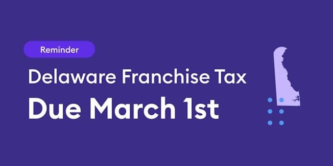 handle delaware franchise tax filings annual report and consulting