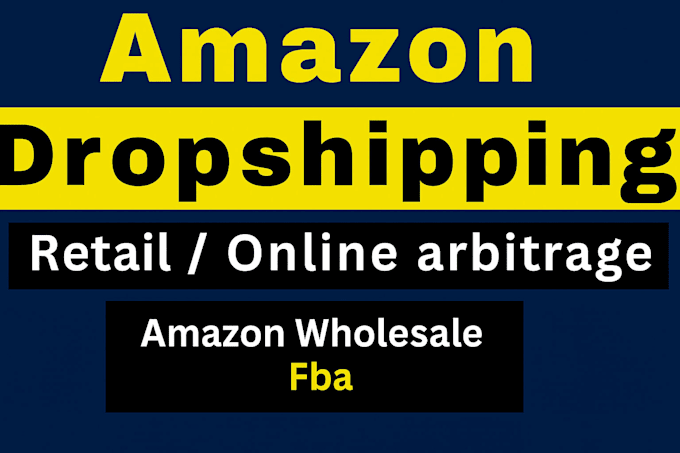manage your amazon, walmart, and ebay wholesale or dropshipping business a to z
