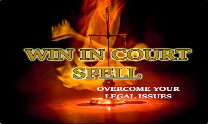 Cast powerful spell to win court case and other lawsuit case matter for