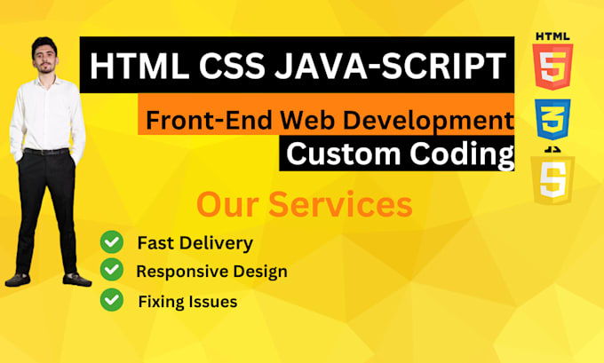Be will be your frontend web developer using html css and js by ...
