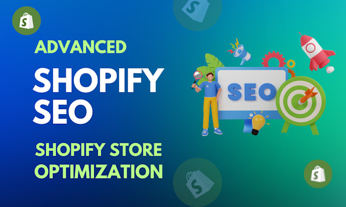 do advance shopify website optimization and ecommerce SEO