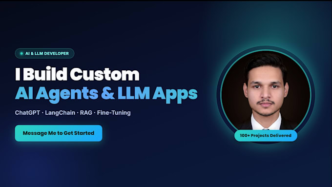 do custom ai agents, chatbots, model fine tuning, API integration