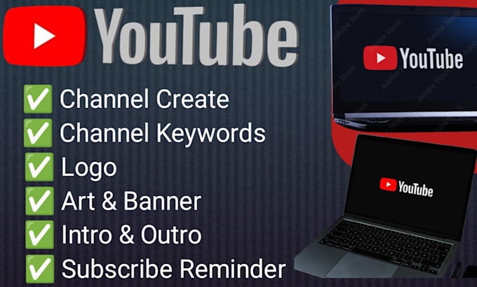 Create, setup channel with logo,art,intro,outro,seo by