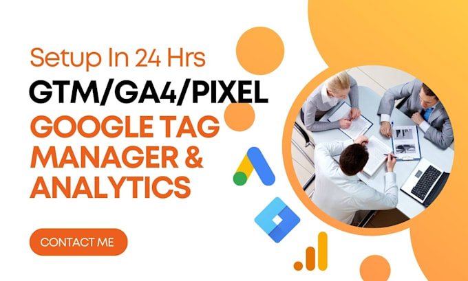 setup google analytics 4, GTM, and conversion tracking in 24 hrs
