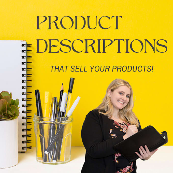 write compelling descriptions that sell your products