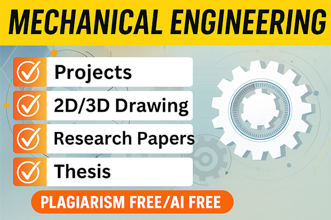 do mechanical engineering reports, projects and design tasks