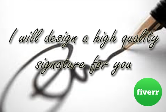 give you nice handwritten signature for you