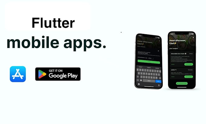 be flutter developer for mobile app development or flutter app