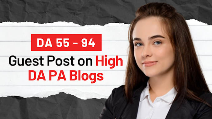 write and publish guest post on high da pa blogs