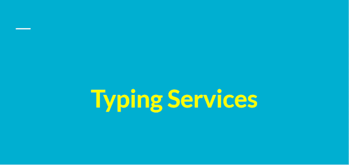 provide fast and accurate professional typing services
