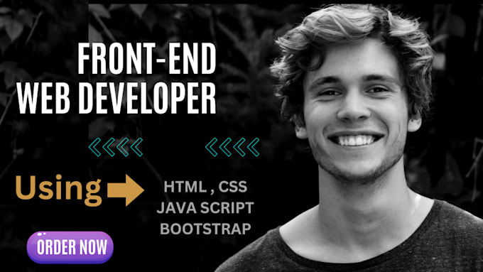 Be your front end web developer using html, css, bootstrap by ...