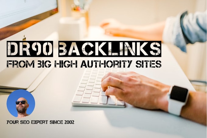 dr90 high authority backlinks on big websites