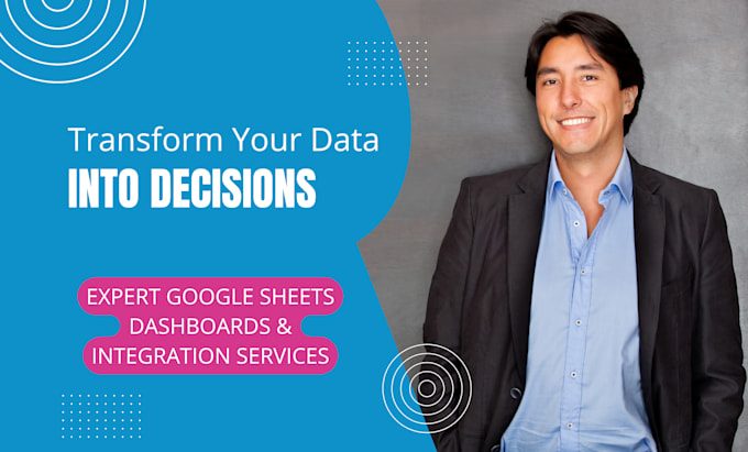 Create google sheets dashboard and data visualization services by ...
