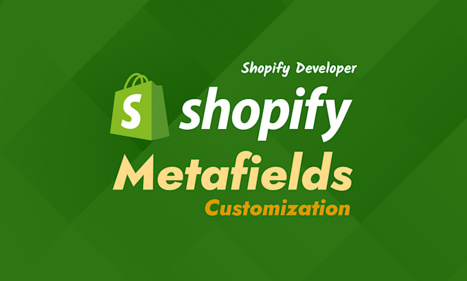 do shopify customization metafields setup