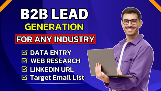 do b2b lead generation, data entry, web research and niche targeted email list