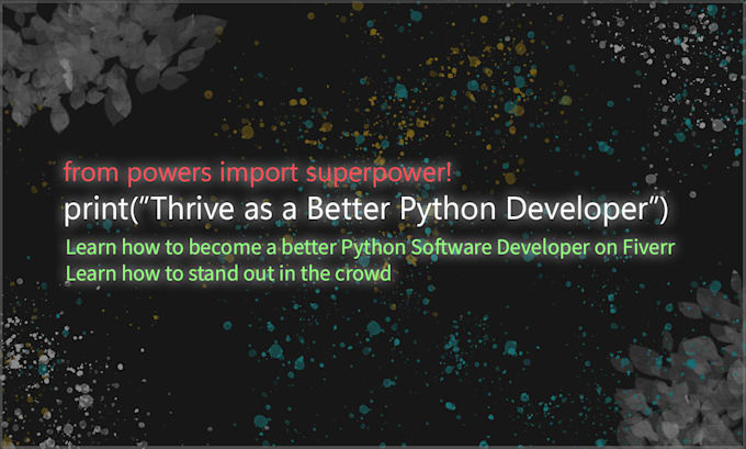 Teach you how to become a better python software developer by Thechoyon ...