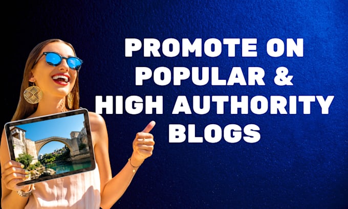 promote whatever you want on popular blogs
